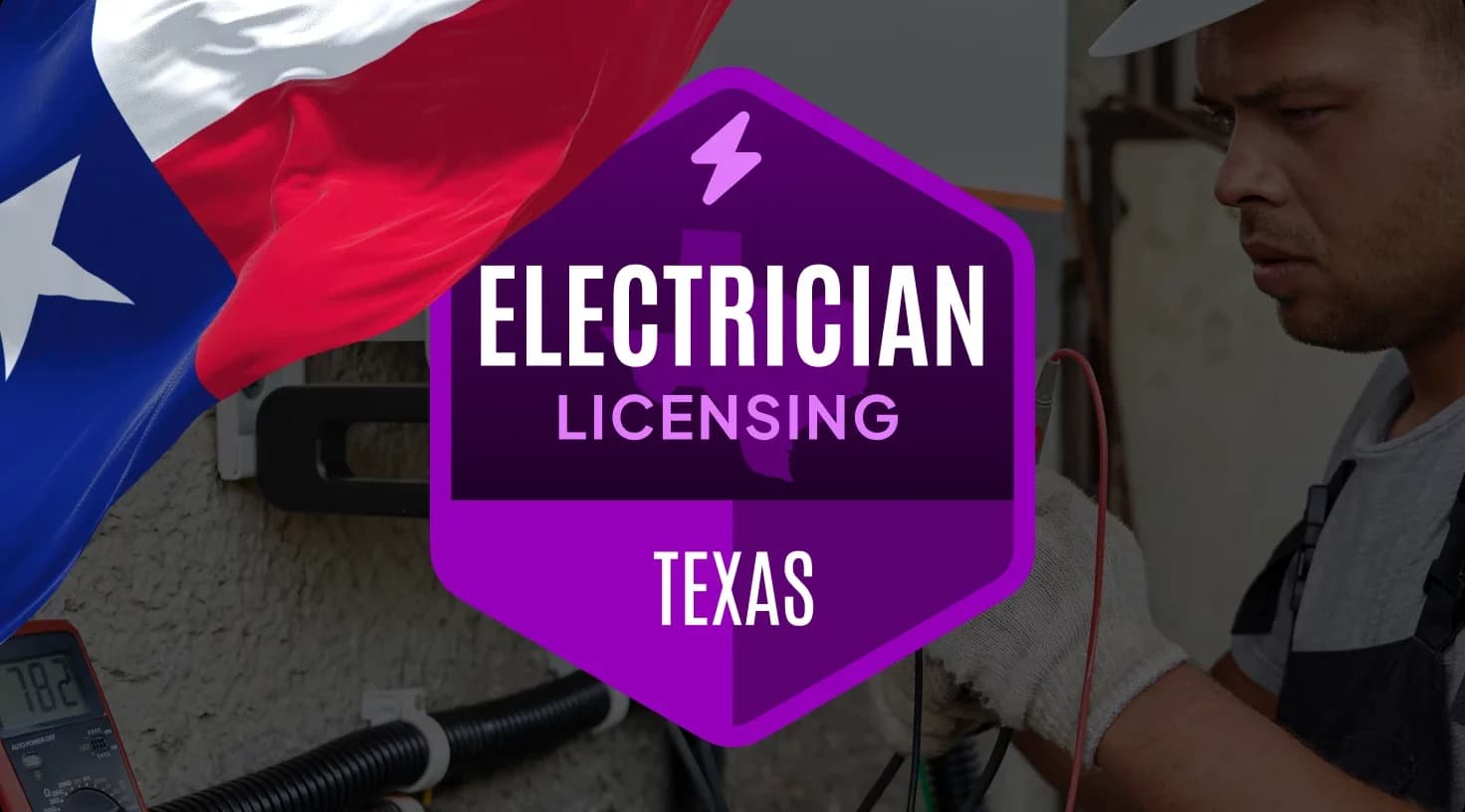 Your guide to Texas Electrician License: steps, requirements, and more