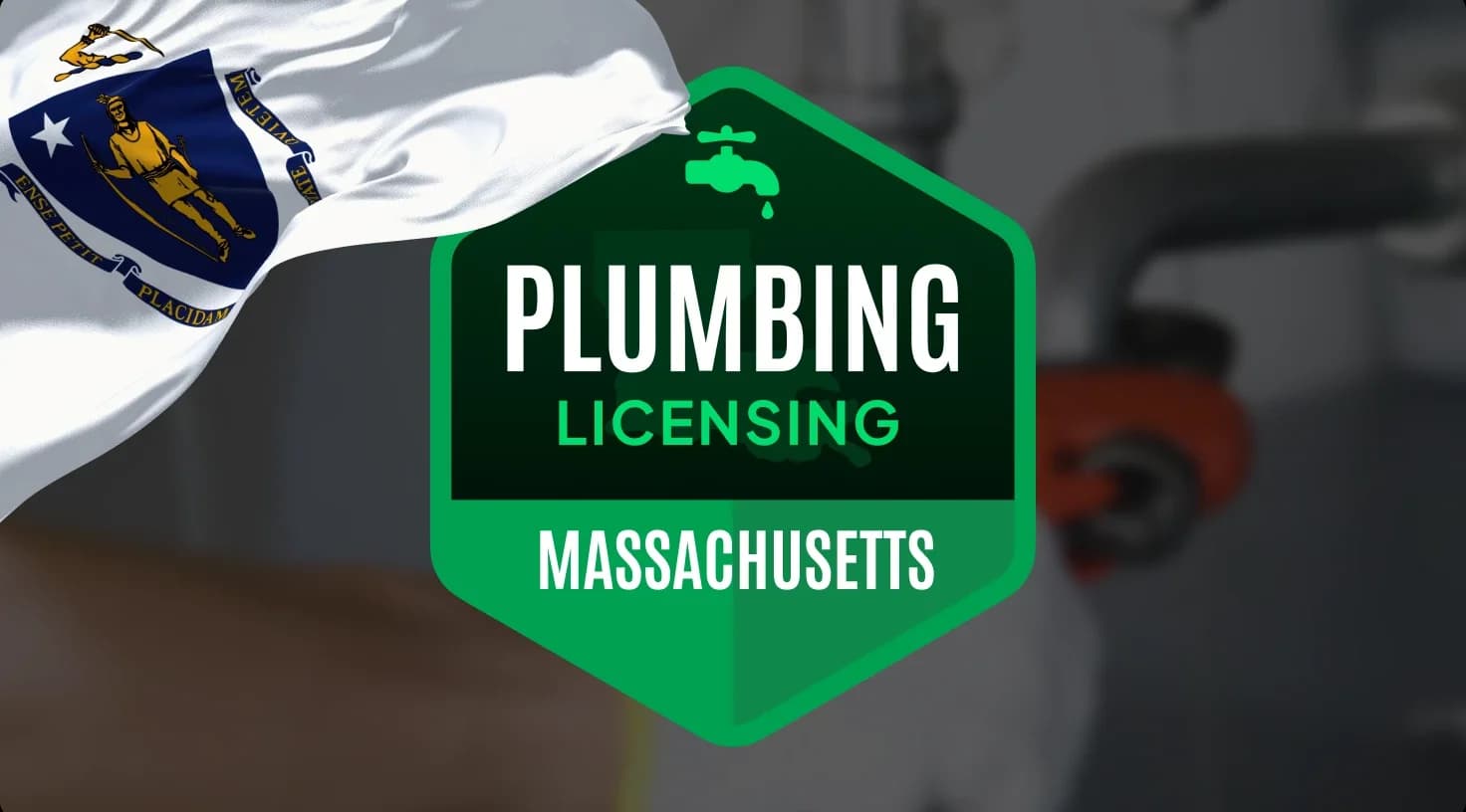 Plumbing license in Massachusetts: A comprehensive guide for aspiring plumbers