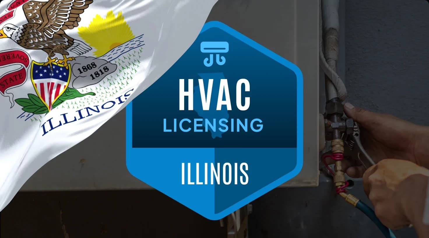 The complete guide to obtaining an HVAC license in Illinois