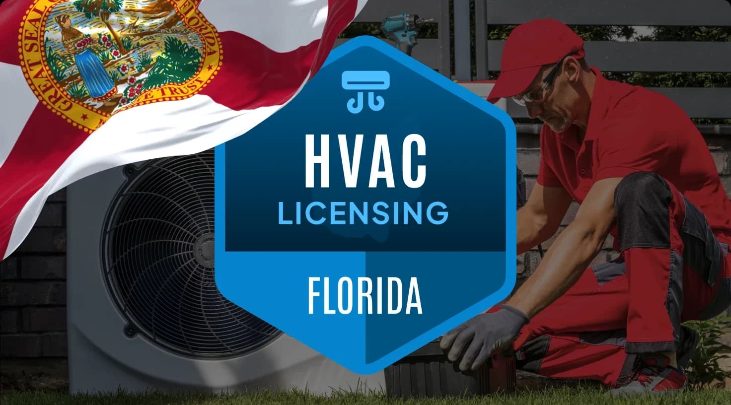 Getting your HVAC license in Florida: everything you need to know